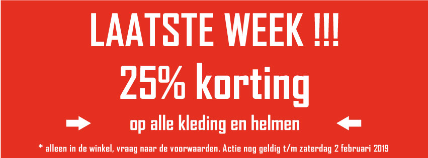 LAATSTE WEEK 25% korting op alle kleding en helmen bij Kalsbeek Motoren, Zwolle