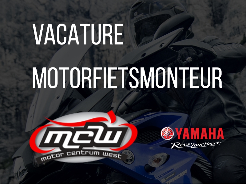 Vacature motorfietsmonteur Motor Centrum West