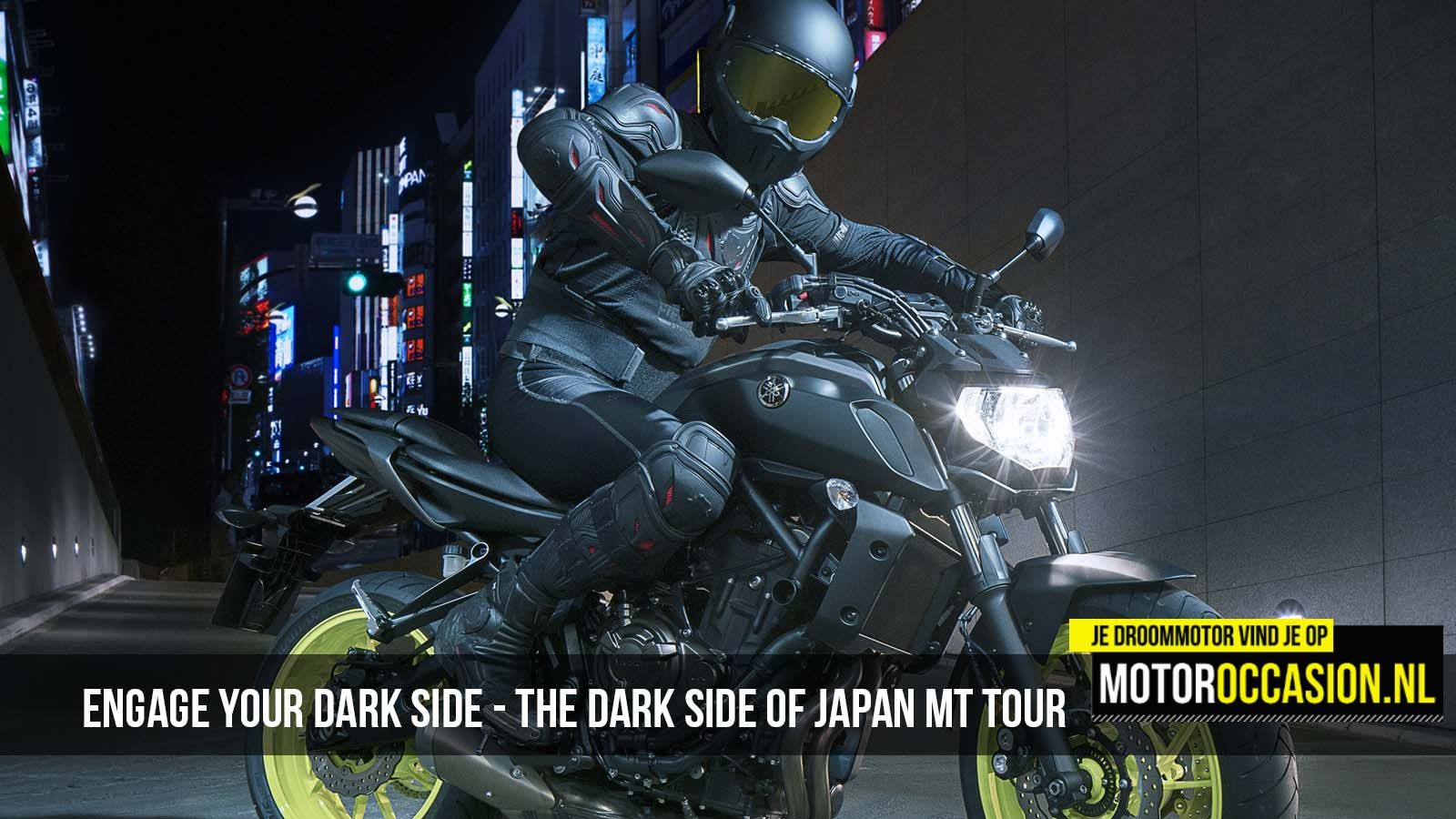 Engage Your Dark Side -  The Dark Side of Japan MT Tour