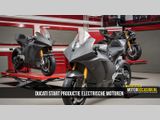 Ducati start productie electrische motoren